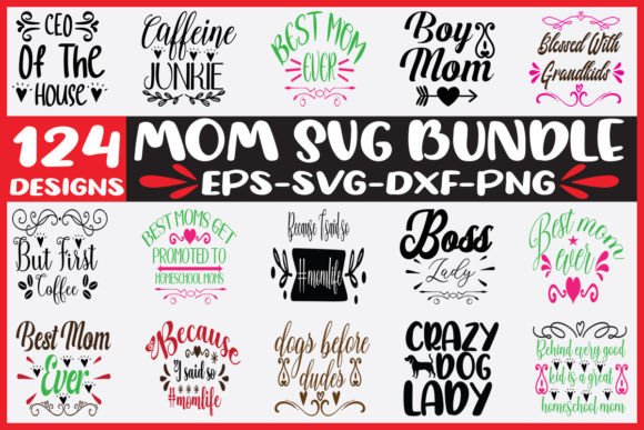 124 Mom Svg Bundle: A Designer’s Take on Graphics and Crafts