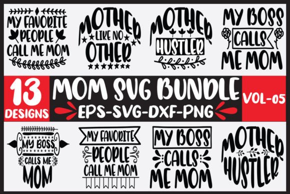 13 Mom Svg Bundle Vol-05 Graphics and Crafts