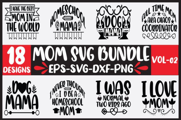 18 Mom Svg Bundle Vol-02: Graphics and Crafts Review