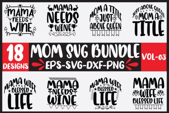 18 Mom Svg Bundle Vol-03 Graphics and Crafts