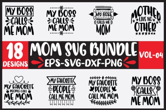 18 Mom Svg Bundle Vol-04: Graphics and Crafts Review