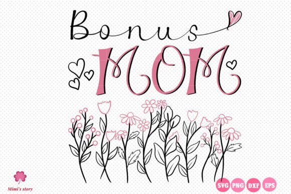 Bonus Mom SVG Review