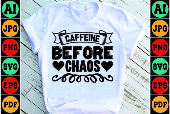 Caffeine Before Chaos Mom SVG Design Graphics and Crafts Review
