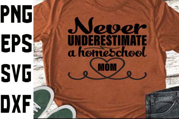 Homeschool Mom Svg Design Never Undere Graphics and Crafts Review