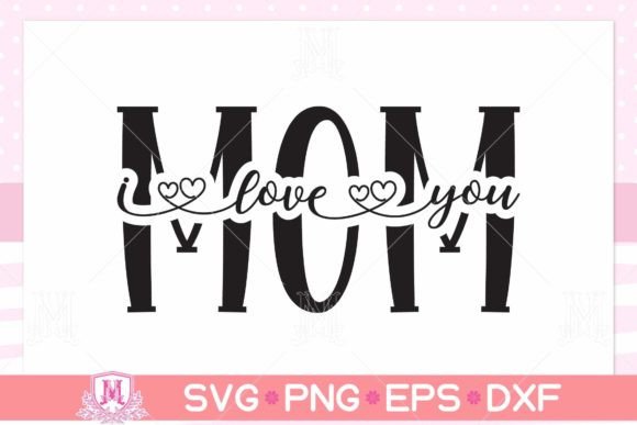 Mom SVG, PNG, EPS, DXF Graphics and Crafts Review