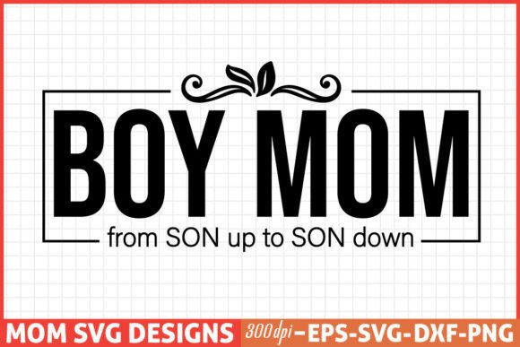 Mothers Day SVG, Mom SVG, Boy Mom from S Graphics and Crafts