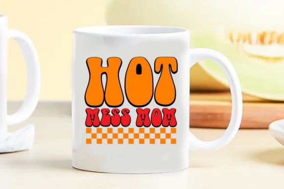 Retro Mom Svg Hot Mess Mom Graphics and Crafts Review