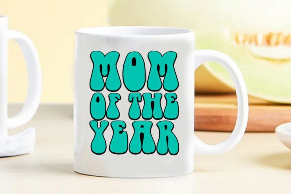 Retro Mom Svg Mom of the Year Graphics and Crafts