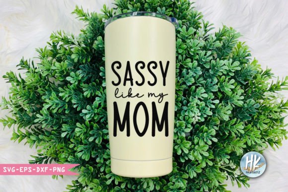 Sassy Like My Mom Svg: A Designer’s Stitch-Test Review